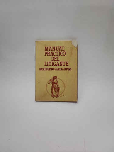 Manual Práctico Del Litigante Garcia Rivas 