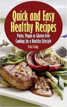 Libro Quick And Easy Healthy Recipes - Traci Craig