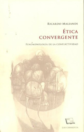 Etica Convergente I. Fenomenologia De La Conflictividad - Ri