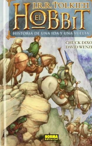 El Hobbit. Historia De Una Ida Y Una Vuelta - Chuck Dixon - 