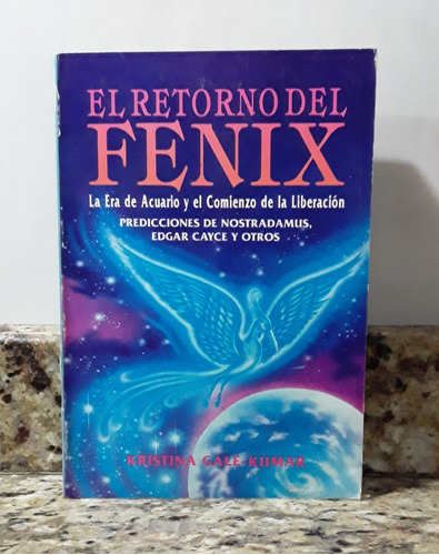 Libro El Retorno Del Ave Fenix - Kristina Gale-kumar