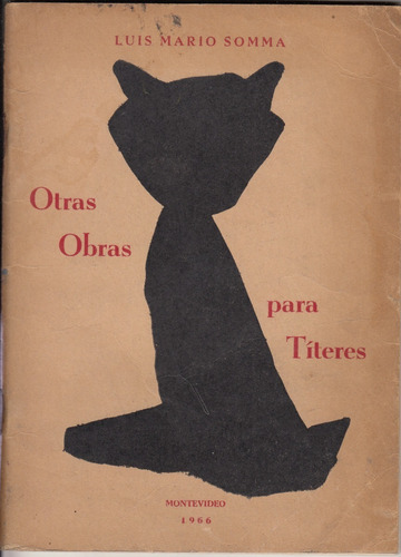1966 Uruguay Teatro De Titeres Otras Obras Luis Mario Somma