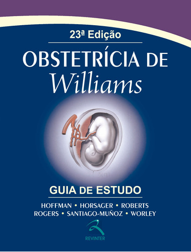 Obstetrícia de Williams: Guia de Estudo, de Hoffman, Barbara L.. Editora Thieme Revinter Publicações Ltda, capa mole em português, 2014