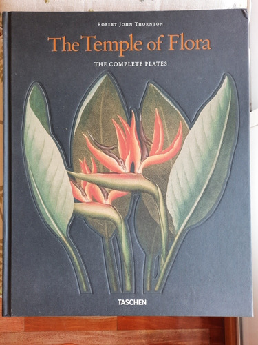 The Temple Of Flora - Robert John Thornton. Ed. Taschen