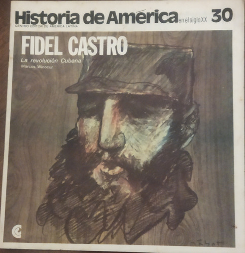 Fidel Castro Arte De Hermenegildo Sabat Marcos Vinocur 1972