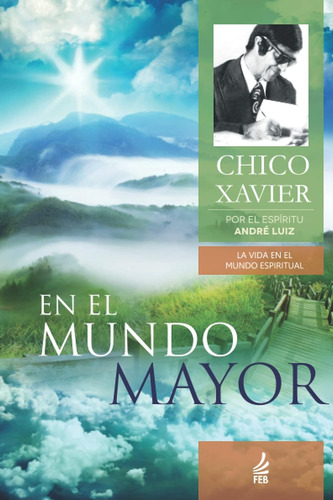 Libro: En El Mundo Mayor (spanish Edition) - Tapa Blanda