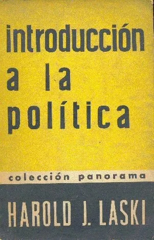 Harold J. Laski: Introducción A La Política