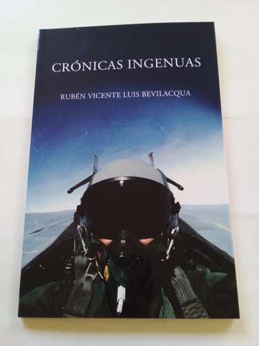 Crónicas Ingenuas - Bevilacqua - Ed Autor 2020