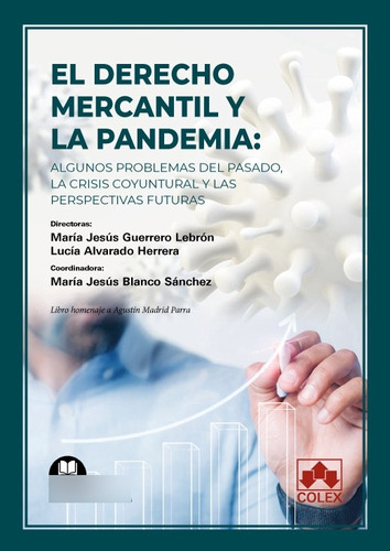 Libro El Derecho Mercantil Y La Pandemia: Algunos Problem...