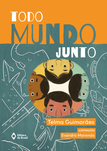 Todo Mundo Junto, De Telma Guimarães., Vol. 1. Editora Do Brasil, Capa Mole, Edição 1 Em Português, 2019