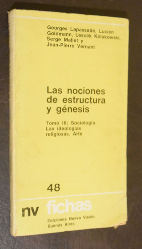 Las Nociones De Estructura Y Genésis Iii Lapassade Goldmann