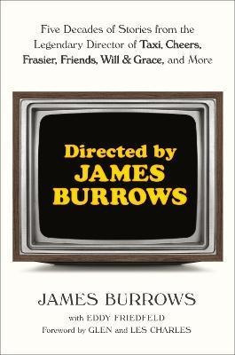 Directed By James Burrows : Five Decades Of Sto (bestseller)