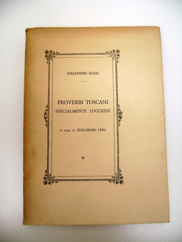 Proverbi Toscani Idelfonso Nieri Proverbios Italiano Boedo (Usado)