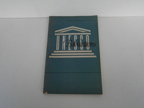 Unesco Publications General Catalogue June 1952