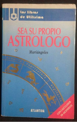 Sea Su Propio Astrologo Mariangeles