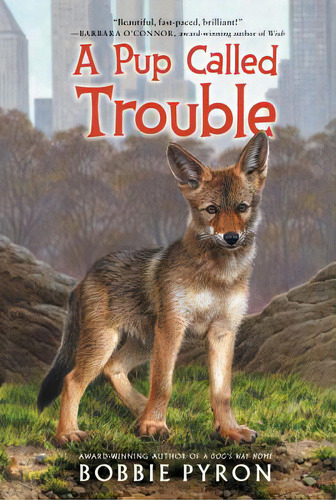 A Pup Called Trouble, De Pyron, Bobbie. Editorial Katherine Tegen Books, Tapa Blanda En Inglés