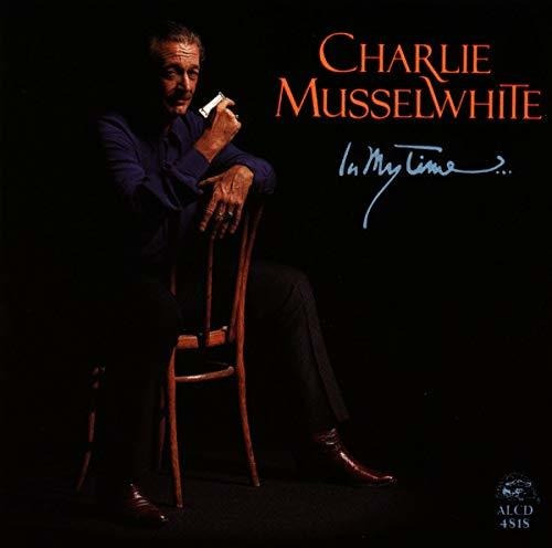 Cd In My Time - Charlie Musselwhite