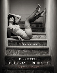 El Arte De La Fotografía Boudoir - Meola, Christa