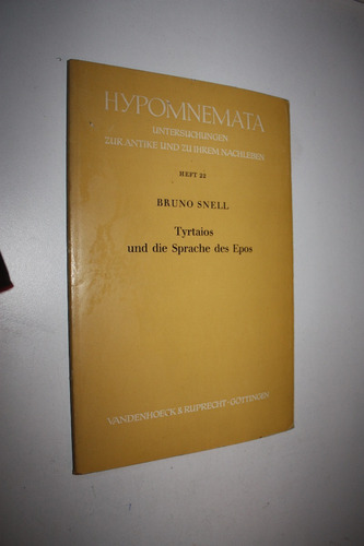 Hypomnemata Tyrtaios Und Die Sprache Des Epos - B. Snell 