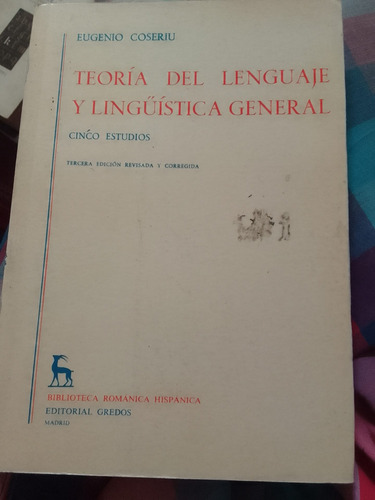 Teoría Del Lenguaje Y Lingüística General Eugenio Coseriu