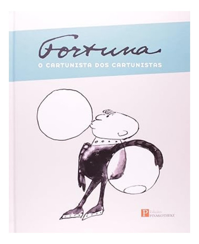 Livro Fortuna - O Cartunista Dos Cartunistas