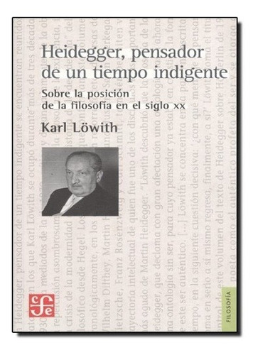 Heidegger, Pensador De Un Tiempo Indigente - Lowith, Karl