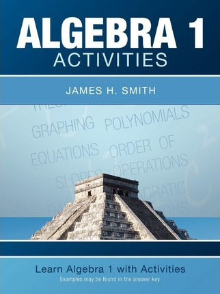 Libro Algebra 1 Activities - James H Smith