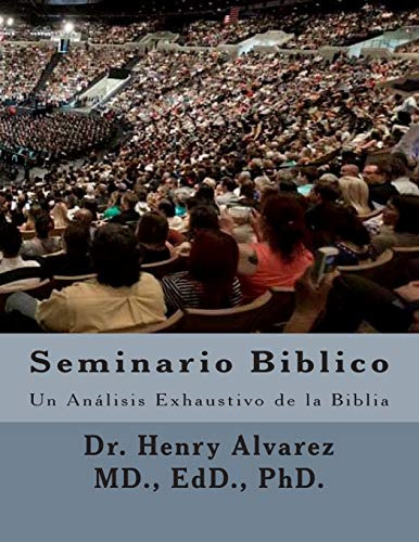 Seminario Biblico: Un Analisis Exhaustivo De La Biblia