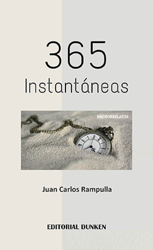 365 Instantaneas, de Juan Carlos Rampulla. Editorial Dunken, tapa blanda en español