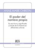 El Poder Del Nombre Propio. Su Escritura Y Significado A...