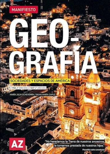 Geografía Sociedades Y Espacios De América - Echeverria- Az