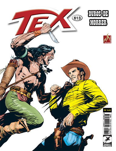 Tex Nº 613: Duros de morrer, de Rauch, Jacopo. Série Tex (613), vol. 613. Editora Edições Mythos Eireli,Sergio Bonelli Editore, capa mole em português, 2020