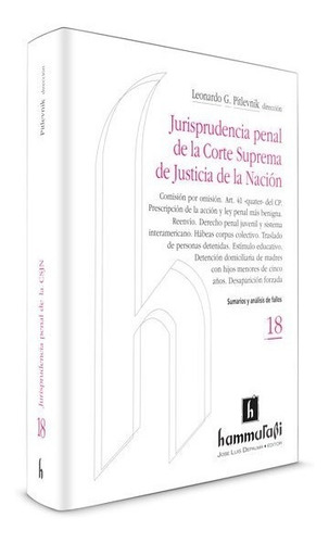 Pitlevnik / Jurisprudencia Penal De La Csjn Volumen 18