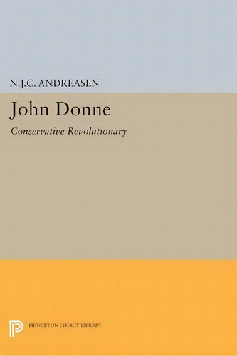 John Donne, De N.j.c. Andreasen. Editorial Princeton University Press, Tapa Blanda En Inglés