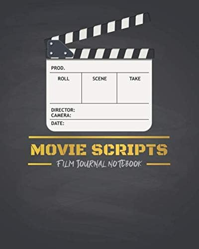 Libro: Movie Script Film Journal Notebook: Journal For Filmm