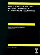 Comprar Redes Puentes Y Vinculos Entre La Universidad Y Las Escuela