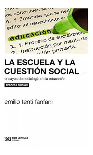 La Escuela Y La Cuestion Social - Tenti Fanfani - #d