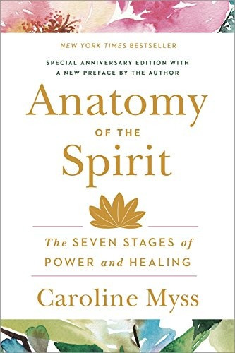 Book : Anatomy Of The Spirit: The Seven Stages Of Power A...