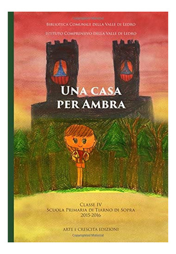 Libro: Una Casa Per Ambra (italian Edition)