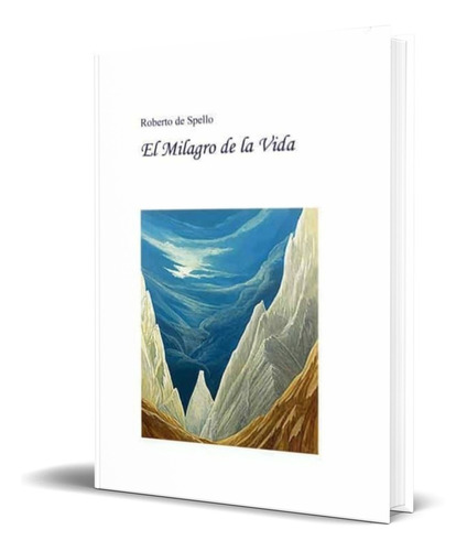 Libro El Milagro De La Vida [ Roberto Mutti ] Original