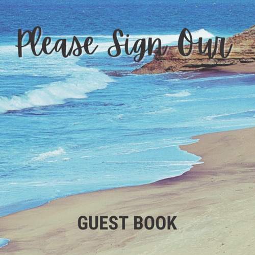 Libro: Please Sign Our Guest Book: Guest Book For Vacation