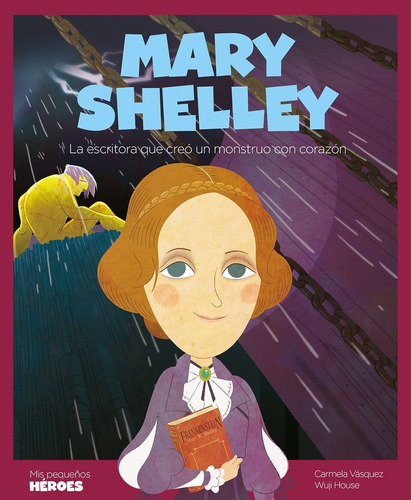 Mis Pequeños Heroes : Mary Shelley - Ed. Shackleton
