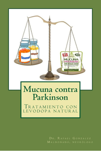 Libro Mucuna Contra Parkinson-rafael Gonzalez Maldonado