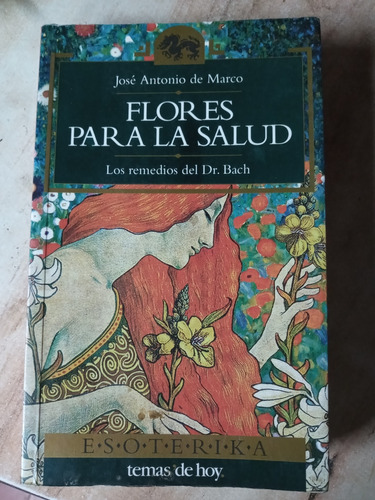 Libro Flores Para La Salud José A. De Marco Flores De Bach