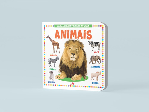 Coleção Minha Primeira Infância Animais On Line Editora 2024