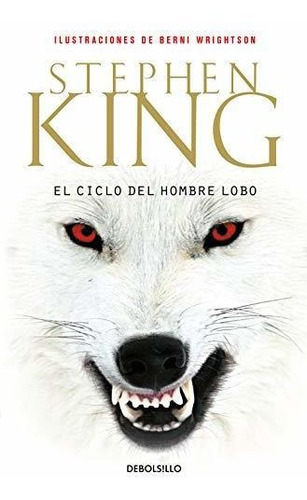 El Ciclo Del Hombre Lobo / Cycle Of Werewolf