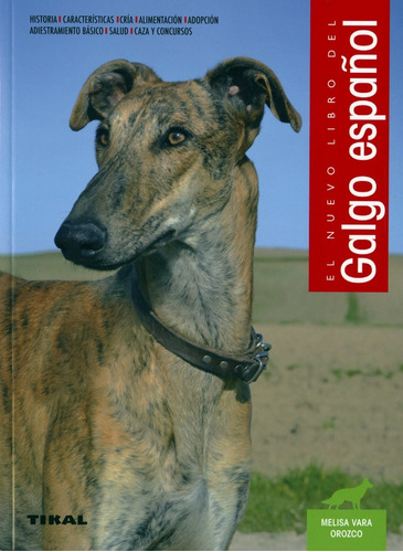 Libro Galgo Español - Vara Orozco, Melisa