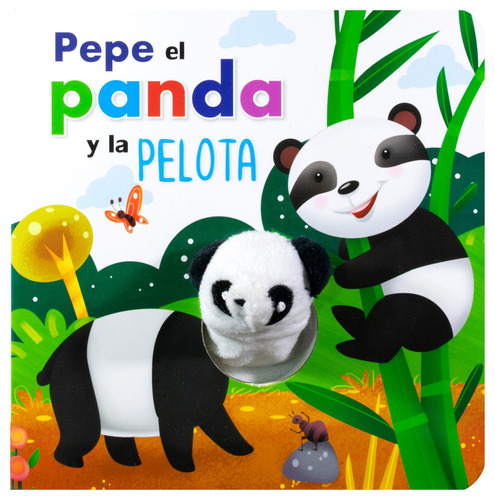 Libro con Marioneta: Pepe el Panda y la Pelota.: Cuento con Títere de tela: Pepe el Panda y la pelota, de Varios autores. Editorial Silver Dolphin (en español), tapa dura en español, 2022