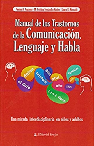 Manual De Los Trastornos De Launicacion Lenguaje, De Agiono, Vanina A.. Editorial Brujas En Español