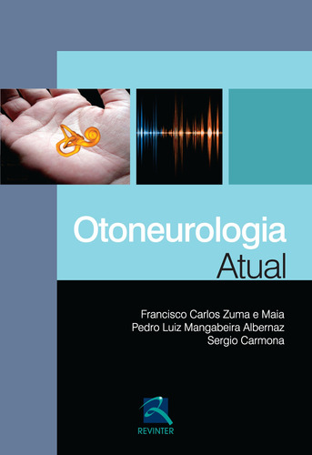 Otoneurologia Atual, de Maia, Francisco Carlos Zuma e. Editora Thieme Revinter Publicações Ltda, capa mole em português, 2013